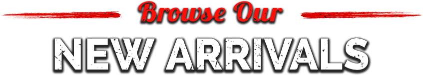Browse Our New Arrivals!